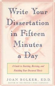 Writing your dissertation in fifteen minutes a day by Joan Bolker
