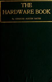 Cover of: The Hardware book by Charles Austin Bates