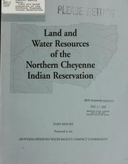 Land and water resources of the Northern Cheyenne Indian Reservation by Marcia Beebe Rundle