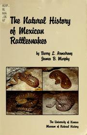 The natural history of Mexican rattlesnakes by Barry L. Armstrong