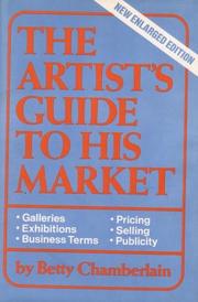 The artist's guide to his market by Betty Chamberlain