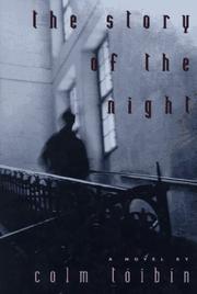 Cover of: The story of the night by Colm Tóibín