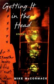 Cover of: Getting it in the head: stories