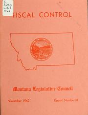 Cover of: Fiscal control by Montana. Legislature. Legislative Council.