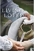Cover of: Living loved: knowing Jesus as the lover of your soul