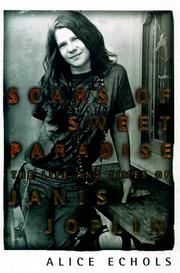 Cover of: Scars of Sweet Paradise: The Life and Times of Janis Joplin