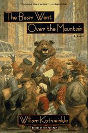 Cover of: The bear went over the mountain by William Kotzwinkle