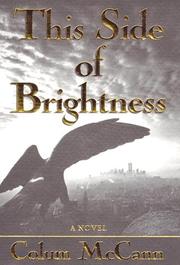 Cover of: This side of brightness by Colum McCann