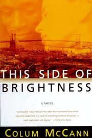 Cover of: This Side of Brightness by Colum McCann