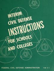 Cover of: Interim civil defense instructions for schools and colleges by United States. Office of Civil and Defense Mobilization