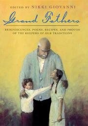 Cover of: Grand fathers: reminiscences, poems, recipes and photos of the keepers of our traditions