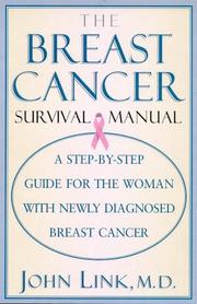 The breast cancer survival manual by John S. Link, John Link, Cynthia Forsthoff, James Waisman