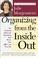Cover of: Organizing from the Inside Out