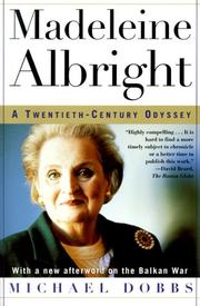 Madeleine Albright by Michael Dobbs (historian)