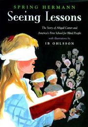Cover of: Seeing lessons: the story of Abigail Carter and America's first school for the blind