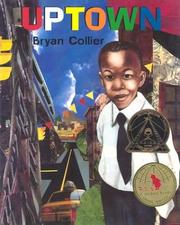 Cover of: Uptown (Coretta Scott King Illustrator Award Winner) by Bryan Collier