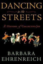 Cover of: Dancing in the Streets by Barbara Ehrenreich