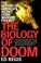 Cover of: The Biology of Doom