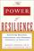 Cover of: The Power of Resilience