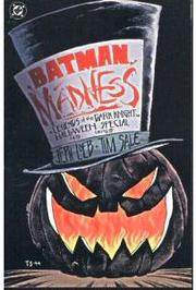 Cover of: Batman: Madness : legends of the Dark Knight : a tale of Halloween in Gotham City