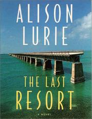 Cover of: The Last Resort by Alison Lurie