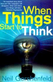 Cover of: When Things Start to Think by Neil Gershenfeld