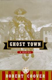 Cover of: Ghost town by Robert Coover