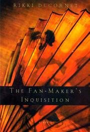 Cover of: The fan-maker's inquisition by Rikki Ducornet