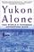Cover of: Yukon Alone