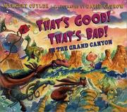 Cover of: That's good! that's bad! in the Grand Canyon by Margery Cuyler