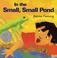 Cover of: In the Small, Small Pond (Owlet Book)