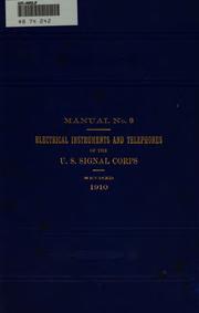 Cover of: Electrical instruments and telephones of the U.S. Signal corps by United States. Army. Signal Corps.
