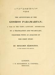 Cover of: Paramār̲atakuruvin̲ katai: The adventures of the Gooroo Paramartan; a tale in the Tamul language accompanied by a translation and vocabulary, together with an analysis of the first story