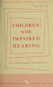 Cover of: Children with impaired hearing by William G. Hardy