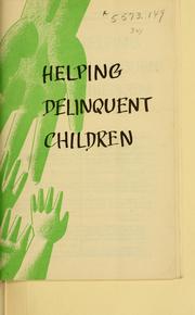 Cover of: Helping delinquent children