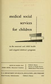 Cover of: Medical social services for children in the maternal and child health and crippled children's programs