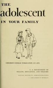 Cover of: The adolescent in your family by Marion Ellison Lyon Faegre