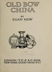 Old Bow china by Egan Mew