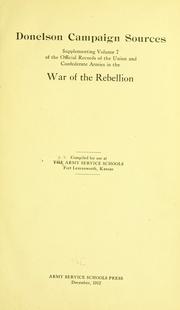 Cover of: Donelson campaign sources supplementing volume 7 of the Official records of the Union and Confederate armies in the war of the rebellion.