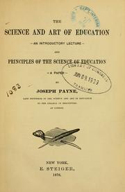 Cover of: The science and art of education: an introductory lecture; and Principles of the science of education.