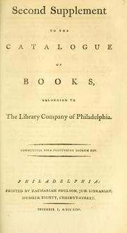 Cover of: Second supplement to the catalogue of books belonging to the Library Company of Philadelphia. by Library Company of Philadelphia.