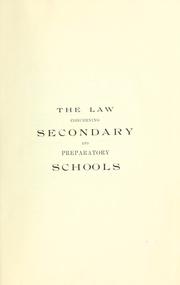 Cover of: The law concerning secondary and preparatory schools