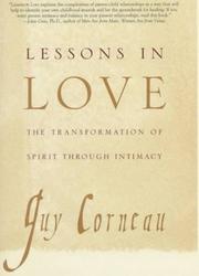 Cover of: Lessons in love: the transformation of spirit through intimacy