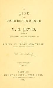 Cover of: The life and correspondence of M. G. Lewis: with many pieces in prose and verse, never before published.