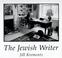 Cover of: The Jewish writer