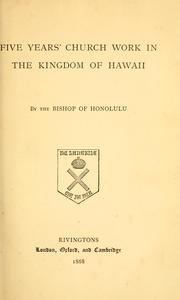 Cover of: Five years' church work in the kingdom of Hawaii