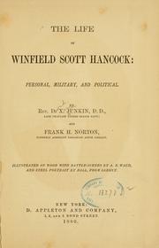 Cover of: The life of Winfield Scott Hancock: personal, military, and political.