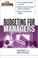 Cover of: Budgeting for managers