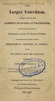 Cover of: The larger catechism by Westminster Assembly (1643-1652)