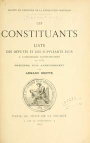 Cover of: Les Constituants: liste des députés et des suppléants élus à l'Assemblée constituante de 1789